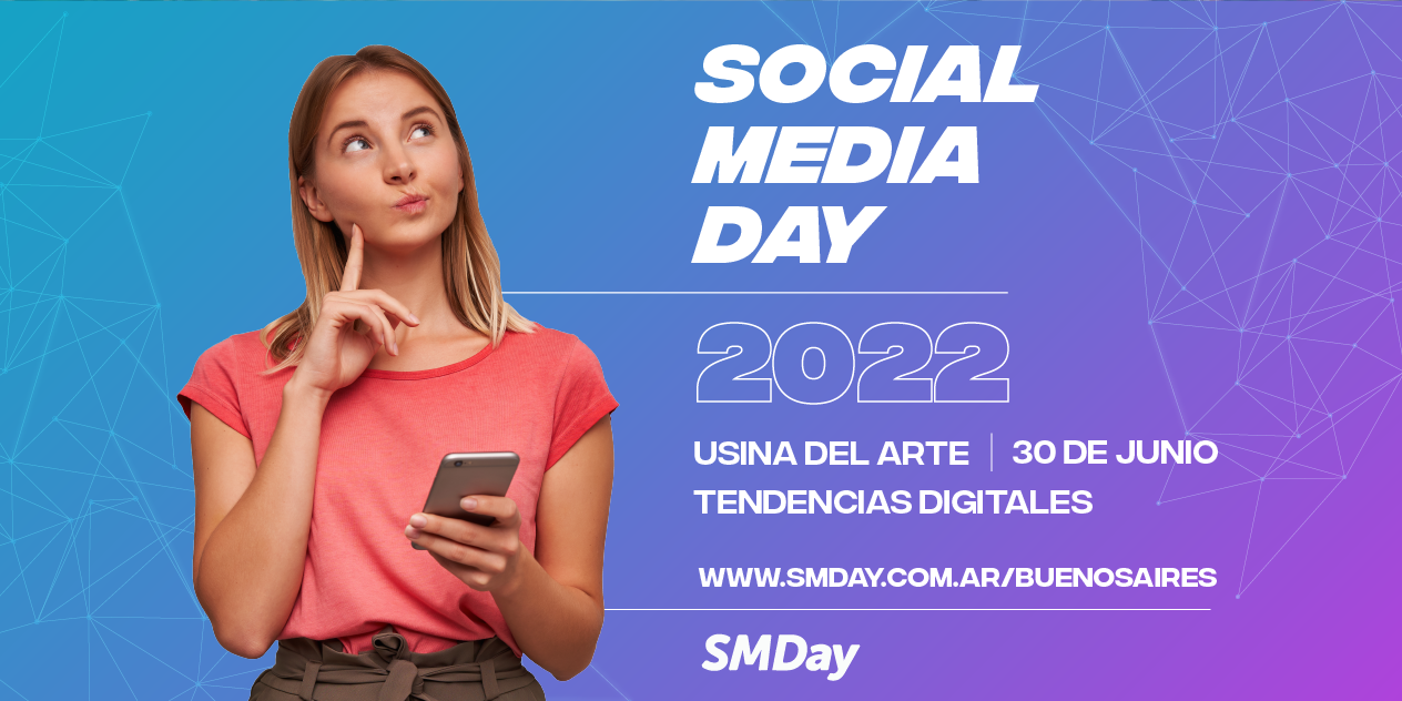 El Social Media Day Buenos Aires presentó los oradores que adelantarán las tendencias digitales